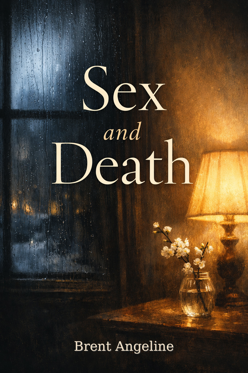 Sex and Death - Brent Angeline
